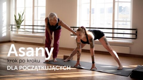 Asany krok po kroku - Kurs jogi dla początkujących prowadzony przez Joannę Jedynak