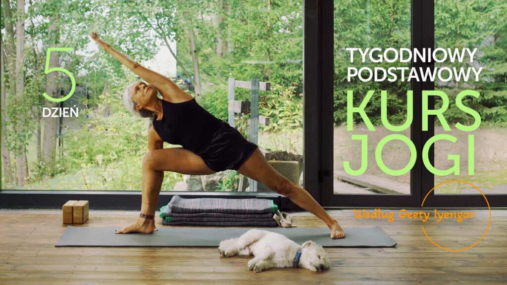 Tygodniowy podstawowy kurs jogi online dla początkujących według Geety Iyengar - dzień 5